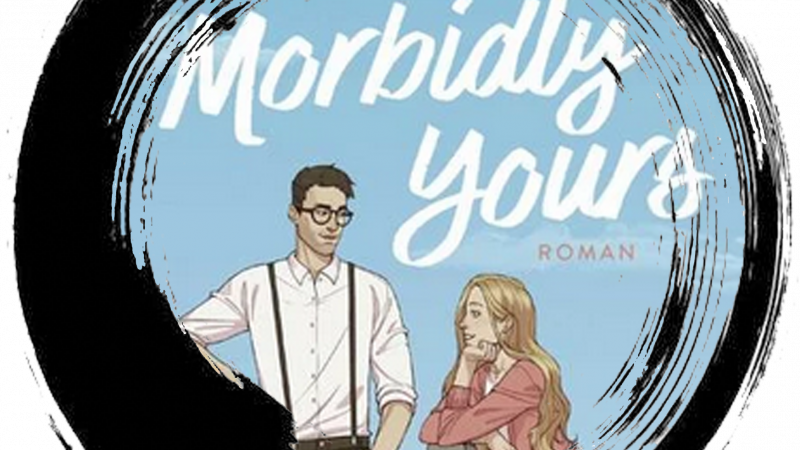 Morbidly Yours