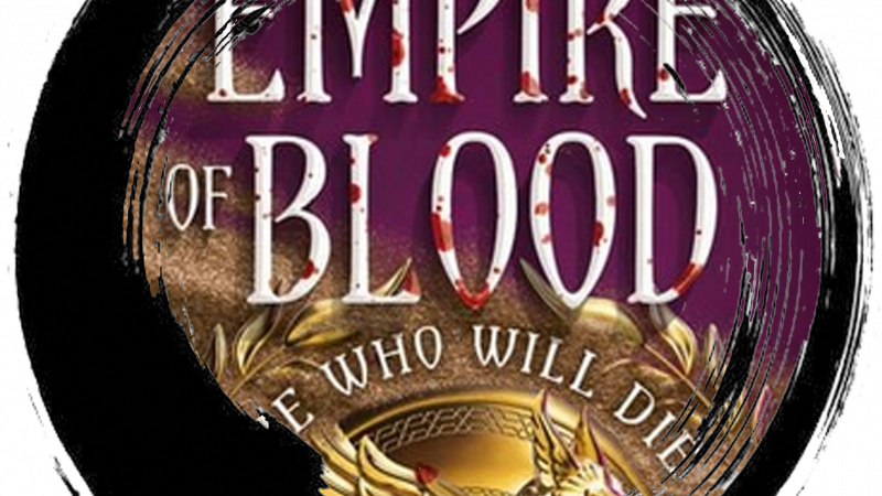 Empire of Blood – We Who Will Die